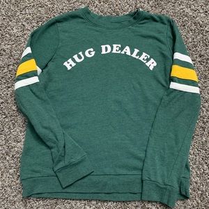 Hug dealer sweatshirt